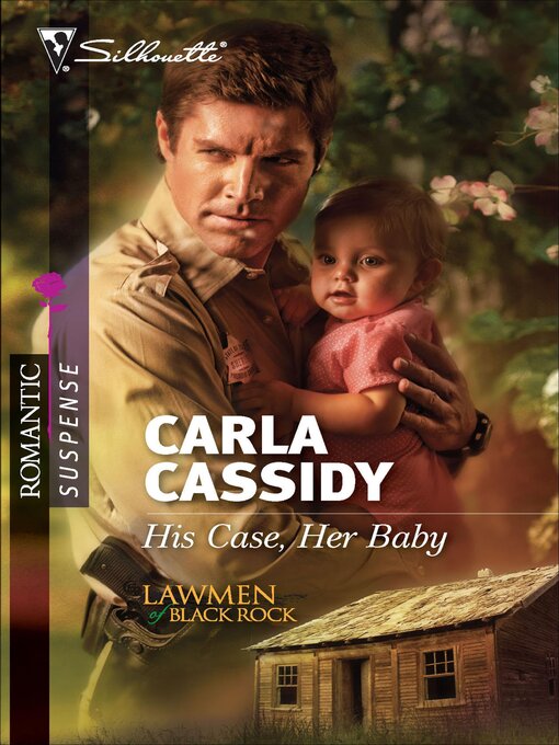 Title details for His Case, Her Baby by Carla Cassidy - Available